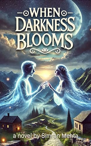 Book cover: When Darkness Blooms by Simran Mehta — Nonu Ventures