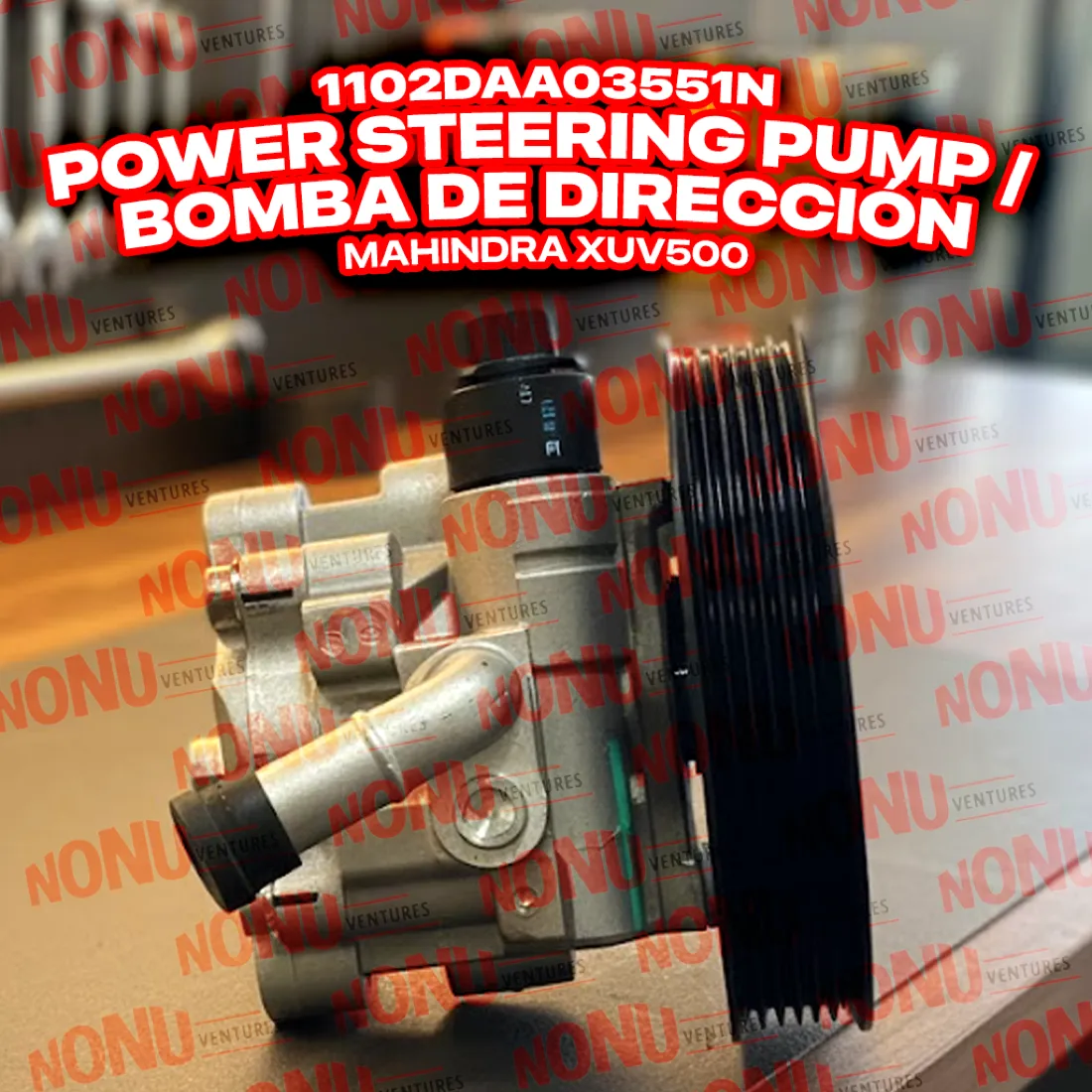 1102DAA03551N Power Steering Pump | Mahindra XUV500 OEM | Nonu Ventures Power Steering Pump product photo — Mahindra OEM 1102DAA03551N for Mahindra XUV500 — Nonu Ventures